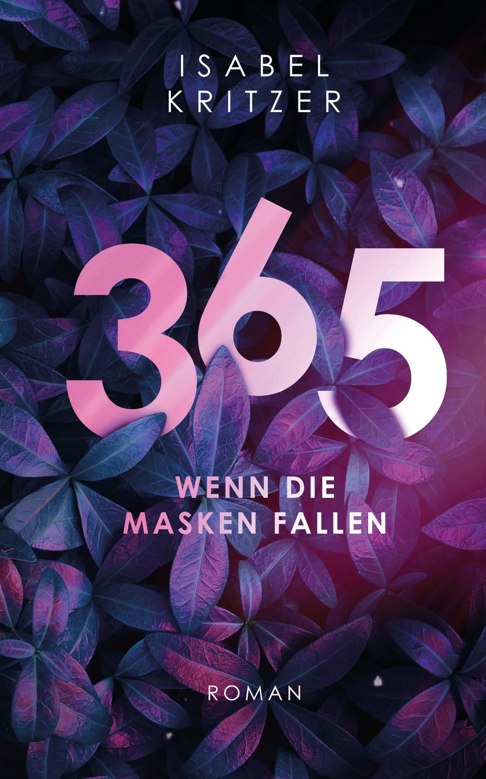 365 - Wenn die Masken fallen Isabel Kritzer - Bild 2