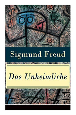 DAS UNHEIMLICHE: STUDIEN UBER ANGSTLICHKEIT (GERMAN By Sigmund Freud *BRAND NEW*
