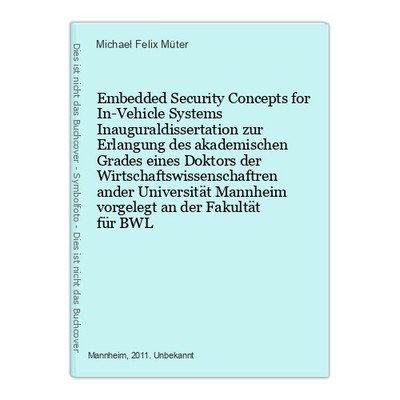 Embedded Security Concepts for In-Vehicle Systems Inauguraldissertation zur Erla