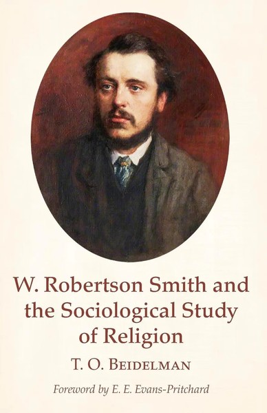 T. O. Beidelman | W. Robertson Smith And The Sociological Study Of Religion-image