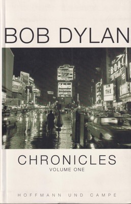 Buch: Chronicles, Volume One, Dylan, Bob, 2004, Hoffmann und Campe, sehr gut