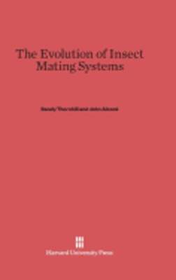 The Evolution of Insect Mating Systems by Randy Thornhill: New