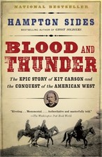 Blood and Thunder: An Epic of the American West (Paperback or Softback)