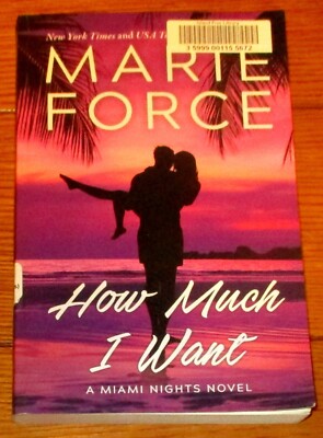 2022  How Much I Want by Marie Force SIGNED  Softcover Book   334 Pages