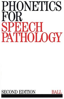 Phonetics for Speech Pathology 2e by J. Ball, Martin 1897635303 FREE Shipping