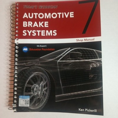 Today's Technician: Automotive Brake Systems, Shop Manual 7th edition 