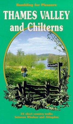 Thames Valley and the Chilterns: 24 Short Country Walk by Ramm, David 1874258074
