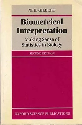 Biometrische Interpretation: Statistik in der Biologie verstehen, Neil Gilbert