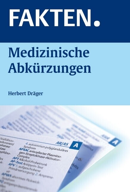 Thumbnail - Fakten. Medizinische Abkürzungen | Herbert Dräger | 2006 | Deutsch