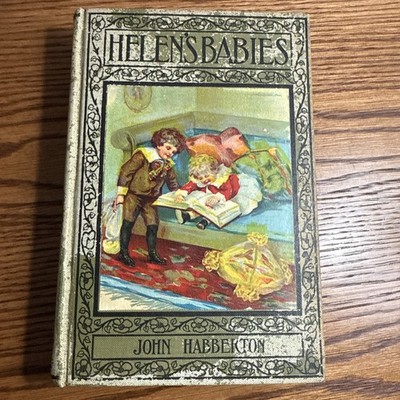 HELENS BABIES By John Habberton RARE FIRST EDITION