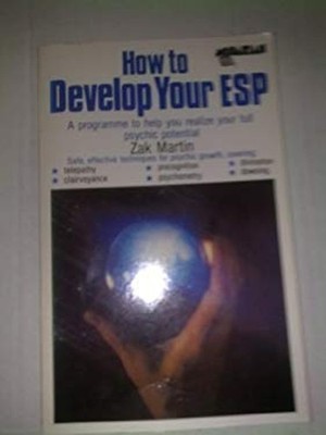 How To Entwickeln Sie Esp : A Practical Guide To Psychic Developmen