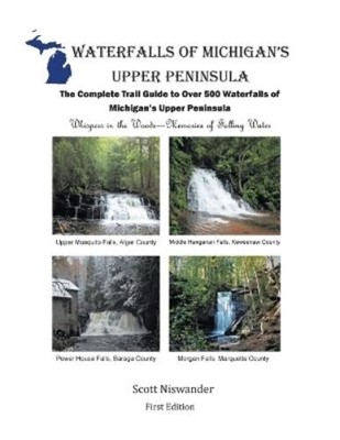 Scott Niswander Waterfalls of Michigan's Upper Peninsula (Paperback)