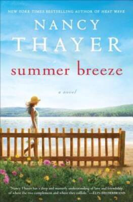 Summer Breeze: A Novel - Hardcover By Thayer, Nancy - GOOD