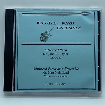 Wichita Wind Ensemble March 12, 2006 CD OOP KS Advanced Band Percussion Ensemble