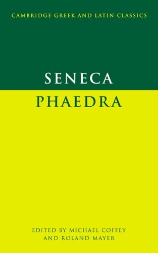 Lucius Annaeus Seneca Seneca: Phaedra (Tascabile)