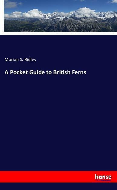 A Pocket Guide to British Ferns von Marian S. Ridley (2018, Taschenbuch ...