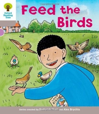 Oxford Reading Tree: Level 1: Decode and Develop: Feed the Birds (Oxford Reading