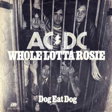 7" AC/DC – Whole Lotta Rosie / Dog Eat Dog / KULT / Dutch 1978