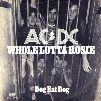 7'' AC/DC   Whole Lotta Rosie / Dog Eat Dog / KULT / Dutch 1978