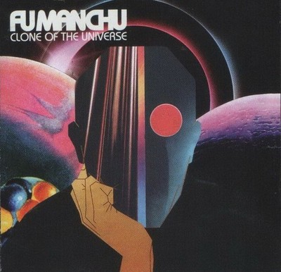 Fu Manchu   Clone Of The Universe CD - 2018