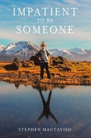 Stephen Mactavish | Impatient To Be Someone | Taschenbuch | Englisch (2019)