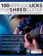 Chris Brooks Joseph Alexander 100 Arpeggio Licks for Shred Guitar (Paperback)