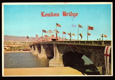 POSTCARD : ARIZONA - LAKE HAVASU CITY AZ - LONDON BRIDGE 1980 VIEW