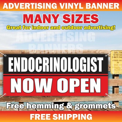 ENDOCRINOLOGIST NOW OPEN Advertising Banner Vinyl Sign Clinic Medicine Doctor