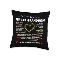 To My Great Grandson I'll ALways Be With You I Love You Throw Pillow 16x16