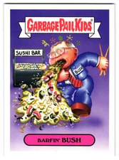 Barfin' Bush 2019 Garbage Pail Kids George HW Bush Parody Exact Card Shown