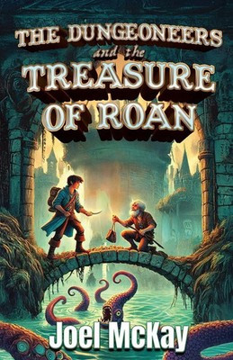 The Dungeoneers and the Treasure of Roan Joel McKay Taschenbuch Englisch 2025