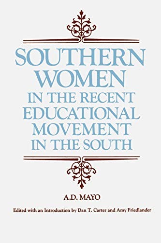Southern Women in the Recent Educational Movement in the South, Mayo, D.<-