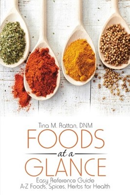 Rattan - Foods at a Glance  Easy Reference Guide-A-Z Foods Spices He - X555z