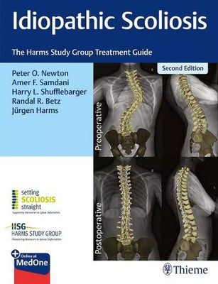 Idiopathic Scoliosis: The Harms Study Group Treatment Guide by Randal Betz (Engl