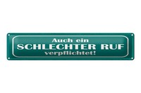 Blechschild Spruch 46X10 Cm Auch Ein Schlechter Ruf Verpflichtet Schild