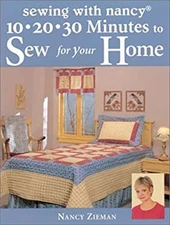 Sewing with Nancy 10-20-30 Minutes to Sew for Your Home Paperback