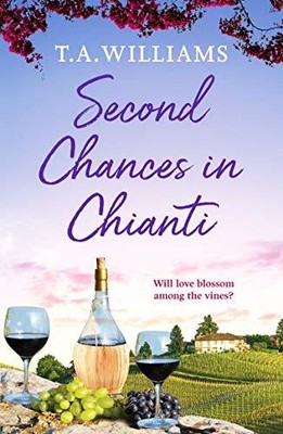 Zweite Chancen im Chianti: 2 (Flucht in die Toskana, 2)