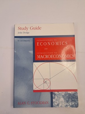 Study Guide Introduction to Economics Macroeconomics John Dodge Alan C. Stockman