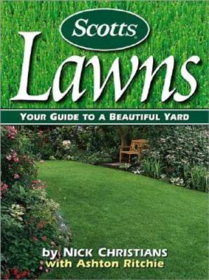 Scotts Lawns: Your Guide to a Beautiful Yard - Paperback - VERY GOOD