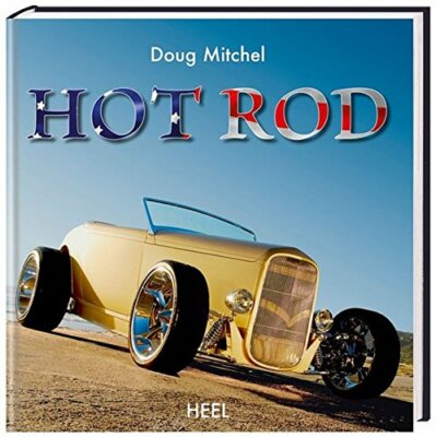 Hot Rod von Doug Mitchel / US-Cars Bildband NEU ovp