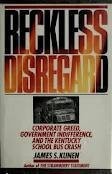 Reckless Disregard: Corporate Greed, Government Indifference, and the Kentuc...