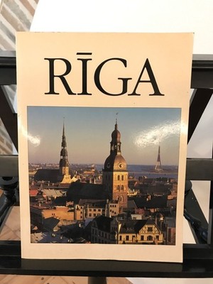 Riga: Pagatne un tagadne/ Vergangenheit und Gegenwart/ Past and Present