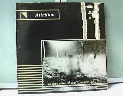 Attrition * Vinyl LP * In the Realm of the hungry Ghosts * Third Mind Records