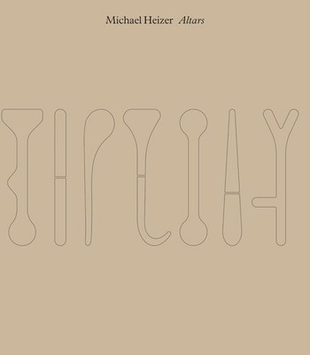 Michael Heizer: Altars by Ruth Fine (English) Hardcover Book