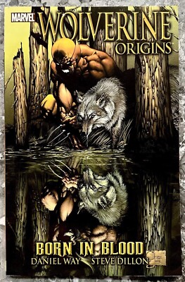 Wolverine Origins: Born In Blood Vol. 1 Marvel Comics 2007 Daniel Way TPB  NEW!