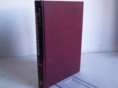 Alt, Franz L./ Rubinoff, Morris: Advances in Computers Volume 5