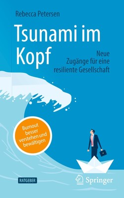 Tsunami im Kopf - Burnout besser verstehen und bewältigen Rebecca Petersen