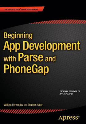 Beginning App Development with Parse and PhoneGap - 9781484202364