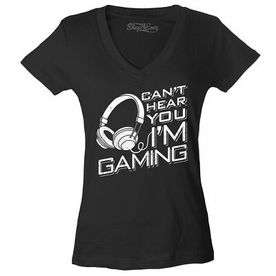 Can't Hear You I'm Gaming Women's V-Neck T-shirt Funny Gamer Gaming Vid Game Tee
