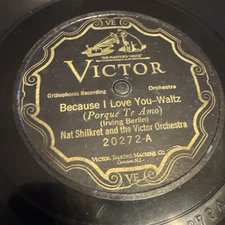 Victor 78 RPM Nat Shilkret / Philip Spitalny - Because I Love You 20272 V+